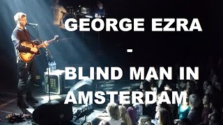 George Ezra - Blind Man In Amsterdam sub español - english