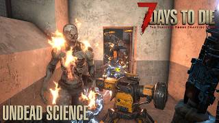 7 Days To Die (V 2.5) - Undead Science