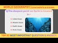 World Geography | Continents &amp; Oceans – Top 20 Most Important MCQs