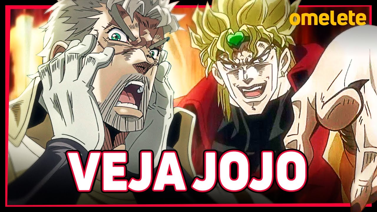 VOCÊ PRECISA ASSISTIR JOJO'S BIZZARE ADVENTURE E EU VOU TE AJUDAR