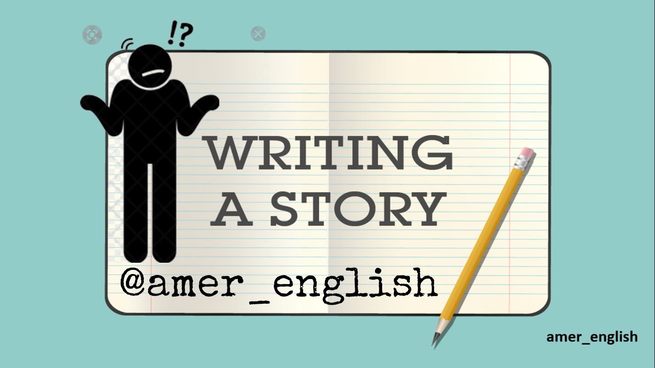 Как написать рассказ? Повествовательное письмо: как написать рассказ на английском языке?