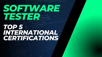 Boost Your Career: Top 5 Certifications for Software Testers | Increase Your Earning Potential