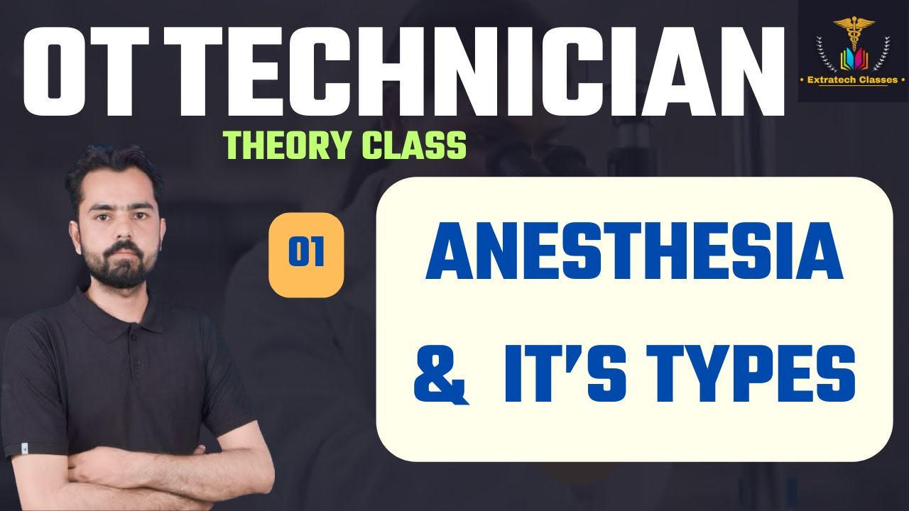 Anesthesia & its types |OT Technician Paramedical Classes | Extratech Paramedical || By SS sir