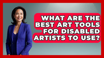 What Are The Best Art Tools For Disabled Artists To Use? - Your Disabled Truth