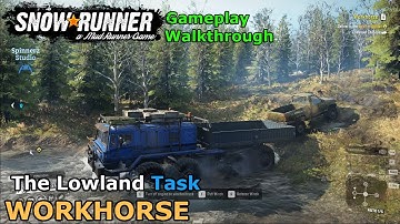 SnowRunner - Workhorse | The Lowland Task - Maine USA | Phase 6
