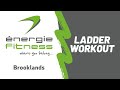 Ladder workout  nergie fitness brooklands