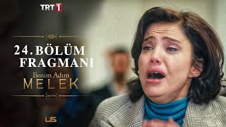 Benim Adım Melek 24.Bölüm Fragmanı