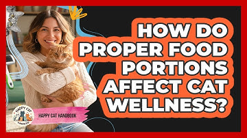 How Do Proper Food Portions Affect Cat Wellness?