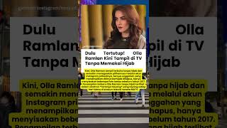 Dulu Tertutup Olla Ramlan Kini Tdanil Di Tv Tanpa Memakai Hijab