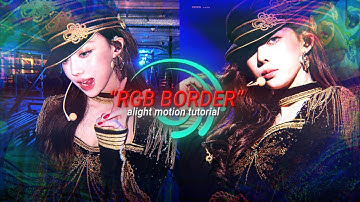 "TRENDING VIRAL RGB EFFECT" ALIGHT MOTION TUTORIAL