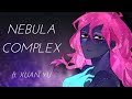 Entrop  nebula complex ft xuan yu