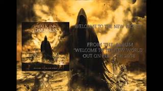 WALK IN DARKNESS - 'Welcome to the New World' (OFFICIAL AUDIO) chords