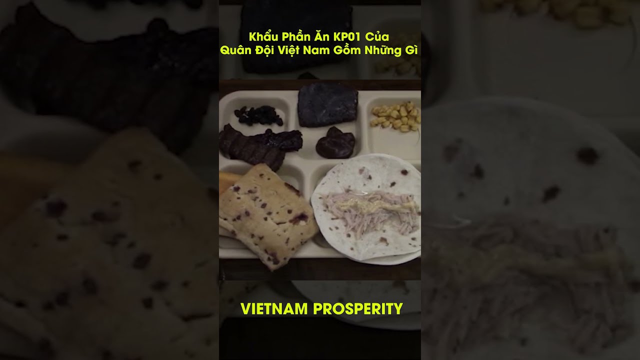 Khẩu Phần Ăn KP01 Của Quân Đội Việt Nam Gồm những gì - youtube