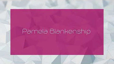 Pamela Blankenship - appearance