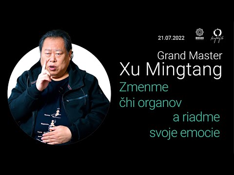 Zmenme čhi organov a riadme svoje emocie.Veľmajster čchi-kungu Xu Mingtang