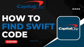 How to Find the SWIFT Code of Capital One Bank !
