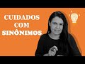 Cuidados com sinnimos tips 9 selene candian