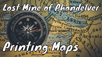 Printing Lost Mine of Phandelver Maps - DM Guide #4k