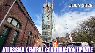 Atlassian Central Construction Update - July 2026