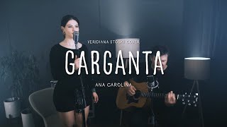Garganta - Veridiana Stoski Cover Ana Carolina