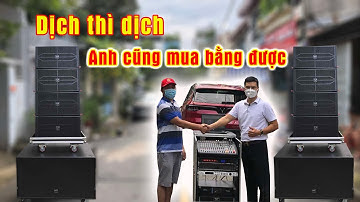 Khách chịu chơi "Dịch Anh Cũng Mua Cho Bằng Được"  Bộ Array TKT Sound 115 triệu về Bình Phước |
