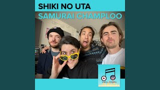 Shiki No Uta (Samurai Champloo)