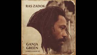 Reggae Roots 1983 [Unreleased Album] Ras Zadok – Ganja Green
