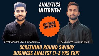 Mock Interview Series: Swiggy  Business Analyst Screening Round | Interview Questions | Strategy