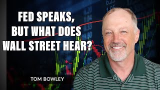 Fed Speaks, But What Does Wall Street Hear? | Tom Bowley | Trading Places (09.23.21)
