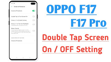 OPPO F17, F17 Pro Double Tap Screen On OFF  Setting