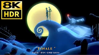 Nightmare Before Christmas • Finale • 8K Hdr & Hq Sound • Eng Kor Jap Sub Cc