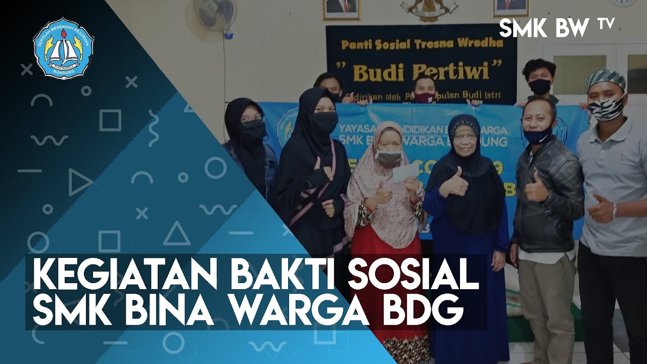Kegiatan Bakti Sosial SMK Bina Warga Bandung - YouTube