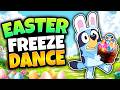 Bluey Easter Freeze Dance  | Brain Break For Kids | Movement Song For Kids  | Kids Dance