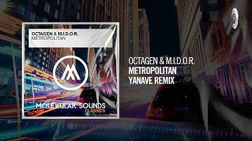 Octagen & M.I.D.O.R. - Metropolitan (Yanave Remix) [TRANCE CLASSICS]