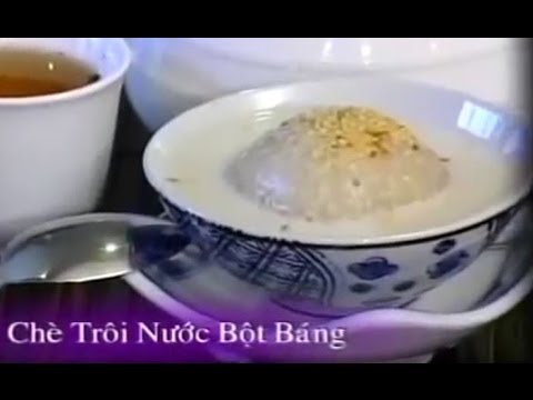 Video Chè Trôi Nước Bột Báng - Xuân Hồng - youtube