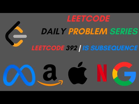 Is SubSequence | LC 392 | LEETCODE DAILY PROBLEM SERIES