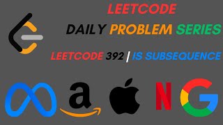 Is SubSequence | LC 392 | LEETCODE DAILY PROBLEM SERIES