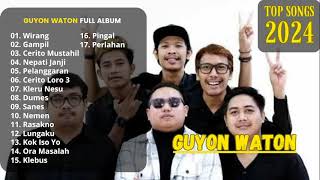 GUYON WATON FULL ALBUM TERBARU 2024 || WIRANG || GAMPIL