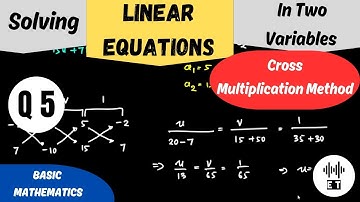 Solving Linear Equations In Two Variables | Cross Multiplication Method | Questions 5