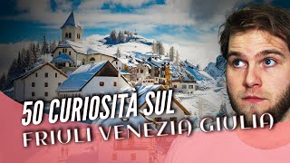 50 curiosità sul Friuli Venezia Giulia