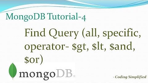 MongoDB Tutorial - 4: find Query (all, specific, operators $or, $and, $gt, $lt, sort results)