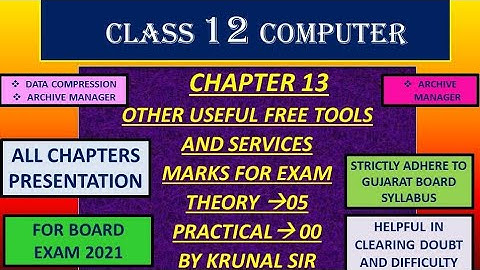 CLASS 12 COMPUTER CHAPTER 13 GUJARAT BOARD ENGLISH MEDIUM || OTHER USEFUL TOOL AND SERVICES CH 13