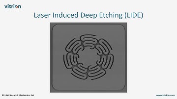What is Laser Induced Deep Etching (LIDE)?
