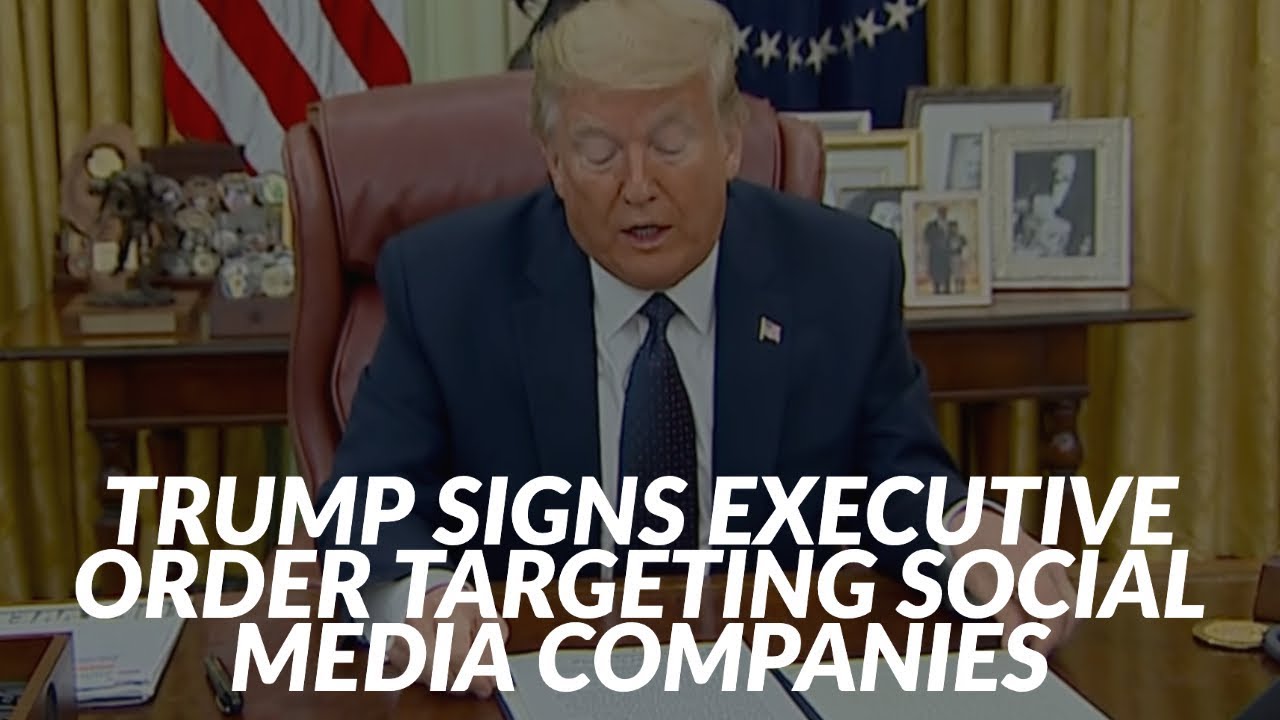 Trump signs executive order targeting social media companies after fact checks applied to his tweets