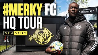 #MERKY FC HQ TOUR with Stormzy | GRM Daily