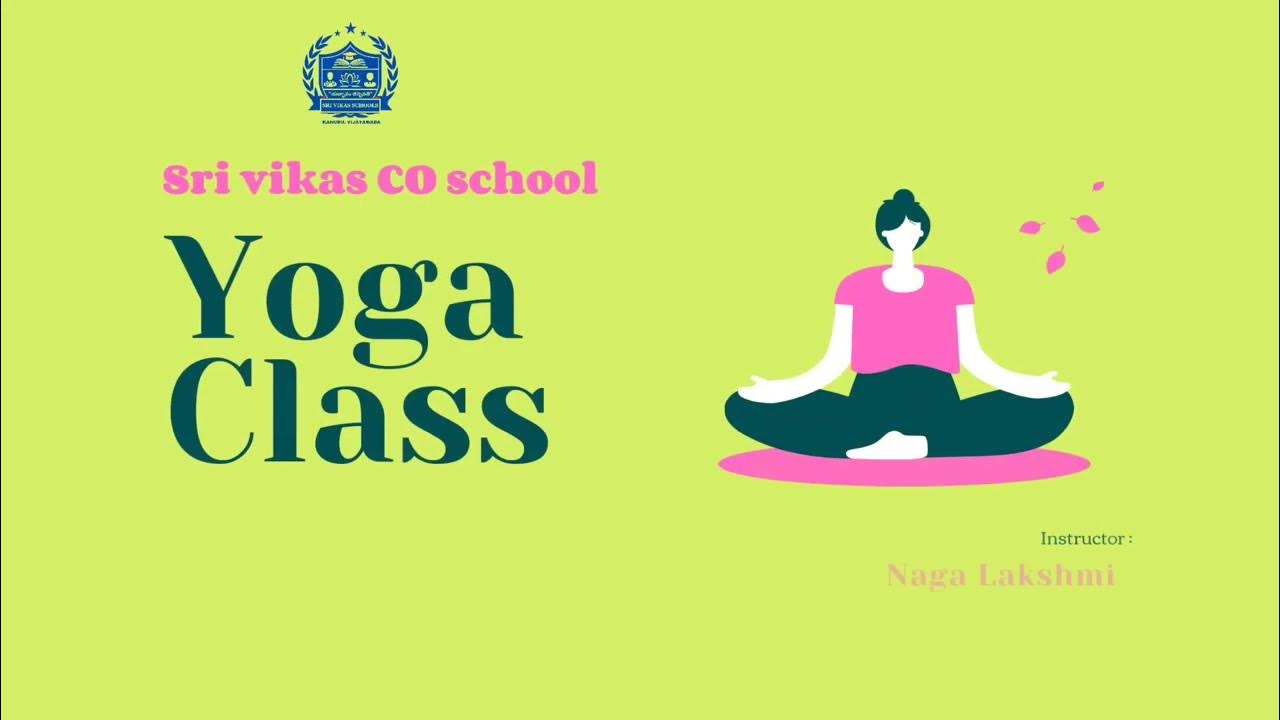 YOGA classes # sri vikas co school, kanuru, Vijayawada. CO IIT -JEE ...