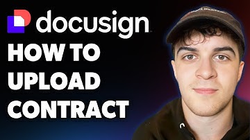 How to Upload a Contract in Docusign (Full 2025 Guide)