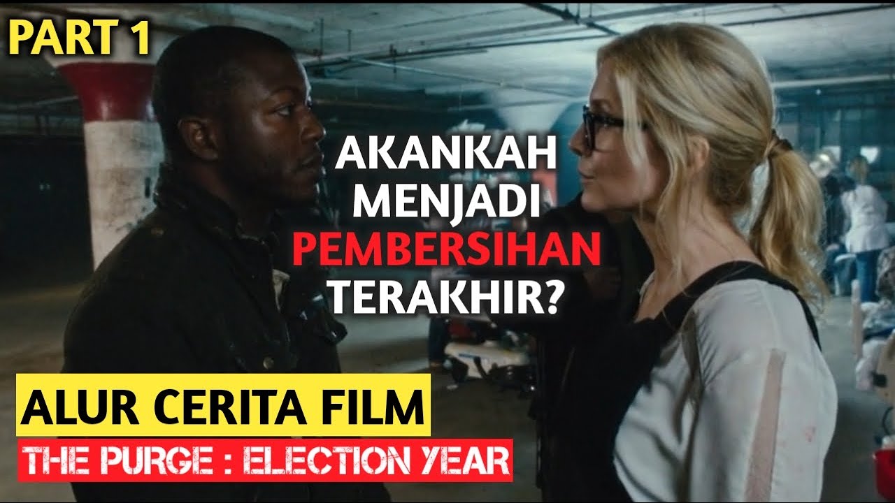 Download BABAK PENENTU! | Alur Cerita Film - THE PURGE EL3CTION YEAR (2016) | INDONESIA