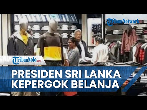 Presiden Sri Lanka Gotabaya Rajapaksa Kepergok Belanja di Toko Pakaian di Singapura saat Didemo