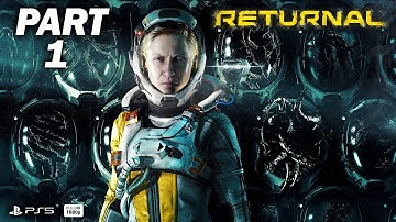 Returnal Gameplay Walkthrough -  Part 1 - [1080p 60FPS PS5] - No Commentary